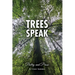 Trees Speak: Poetry and Prose