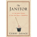 The Janitor: It's the Simple Things in Life That Make the Difference