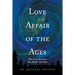 Love Affair of the Ages: The Love Between the Father and Son