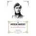 An American Anarchist: The Life of Voltairine de Cleyre