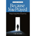 Because You Prayed - Study Guide