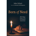 Born of Need