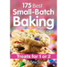 175 Best Small-Batch Baking Recipes: Treats for 1 or 2