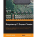 Raspberry Pi Super Cluster