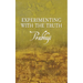 Experimenting with the Truth