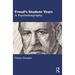 Freud's Student Years: A Psychobiography
