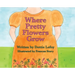 Where Pretty Flowers Grow