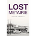 Lost Metairie