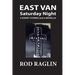 East Van Saturday Night: Four Short Stories and a Novella