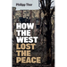 How the West Lost the Peace: The Great Transformation Since the Cold War