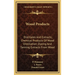 Wood Products: Distillates and Extracts; Chemical Products of Wood Distillation; Dyeing and Tanning Extracts from Wood