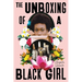 The Unboxing of a Black Girl