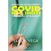 COVID Kill Shots: Outsourcing Natural Immunity