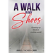 A Walk In My Shoes: Growing Up Black in a White World
