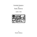 Scottish Quakers and Early America, 1650-1700