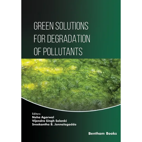 Green Solutions for Degradation of Pollutants