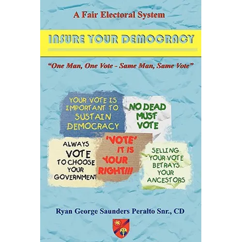 A Fair Electoral System: Insure Your Democracy