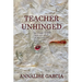 Teacher Unhinged