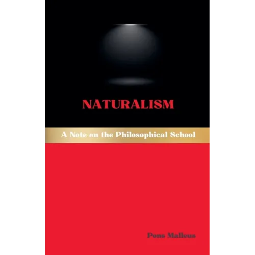 Naturalism: A Note on the Philosophical School