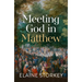 Meeting God in Matthew