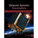 Remote Sensing: Theory and Applications