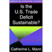 Is the U.S. Trade Deficit Sustainable?