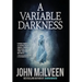 A Variable Darkness: 13 Tales