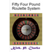 Fifty Four Pound Roulette System