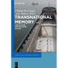 Transnational Memory: Circulation, Articulation, Scales