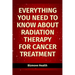 Everything you need to know about Radiation Therapy for Cancer Treatment