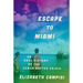 Escape to Miami C