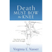Death Must Bow The Knee