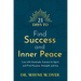 21 Days to Find Success and Inner Peace: Live with Gratitude, Connect to Spirit, and Find Purpose, Strength, and Joy