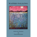 Water Falling: Stories for Travelers
