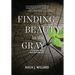 Finding Beauty in the Gray: Stories and Verse from the Third Age