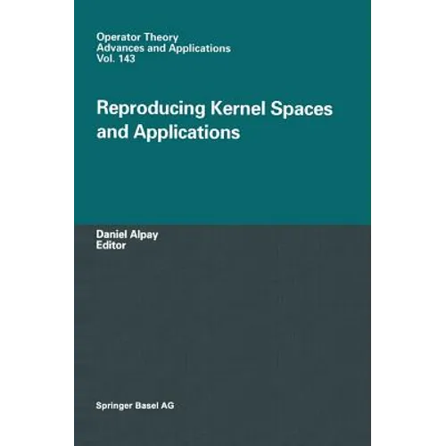 Reproducing Kernel Spaces and Applications