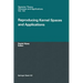 Reproducing Kernel Spaces and Applications