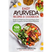 Easy Ayurveda Recipes & Cookbook: Recipes for Weight Loss, Hormonal Balance, Heart Health, Pregnancy, Old Age & Mental Well-Being