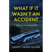 What if it Wasn't an Accident: A Georgia Bauer Mystery