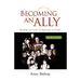 Becoming an Ally: Breaking the Cycle of Oppression