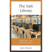 The Safe Library: Keeping Users, Staff, and Collections Secure