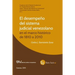 El Desempeño del Sistema Judicial Venezolano En El Marco Histórico de 1810 a 2010