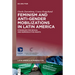 Feminism and Anti-Gender Mobilizations in Latin America: Struggles for Sexual and Reproductive Rights