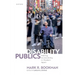 Disability Publics: Making Accessibility in Modern Japan