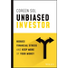Unbiased Investor: Reduce Financial Stress and Keep More of Your Money