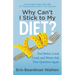 Why Can't I Stick to My Diet?: Feel Better, Look Good and Never Ask That Question Again