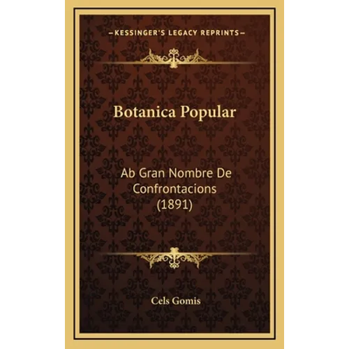 Botanica Popular: Ab Gran Nombre De Confrontacions (1891)