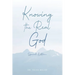 Knowing the Real God: Special Edition