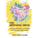 The Spinning Mind: A Fun and Interactive Devotional for Teens and Youth Leaders