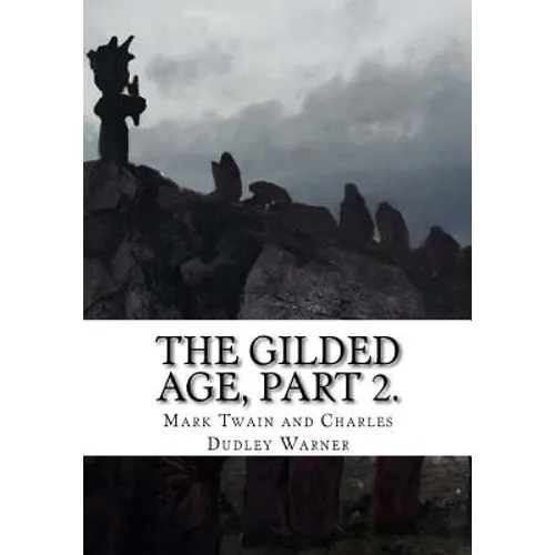 The Gilded Age, Part 2.